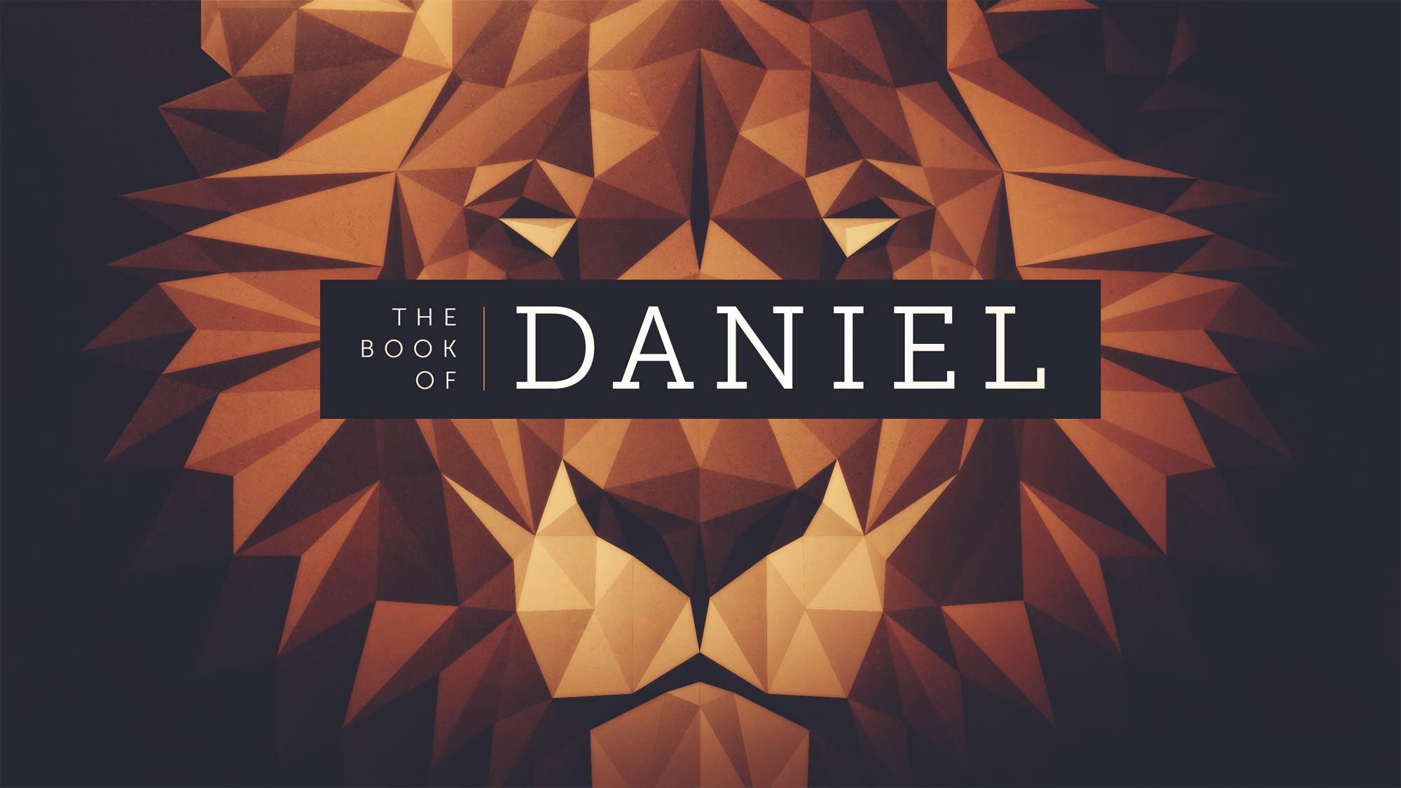 Daniel: Courage and Divine Intervention - True Life Church Clay County