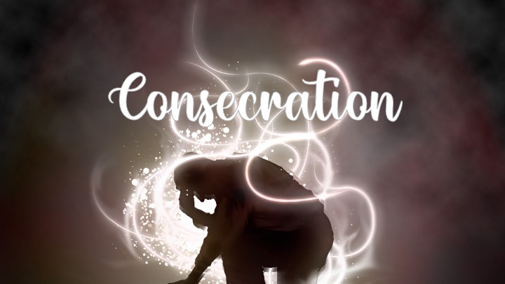 Lord’s Prayer: Consecration