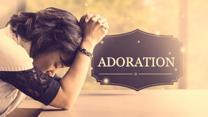 The Lord’s Prayer – Adoration