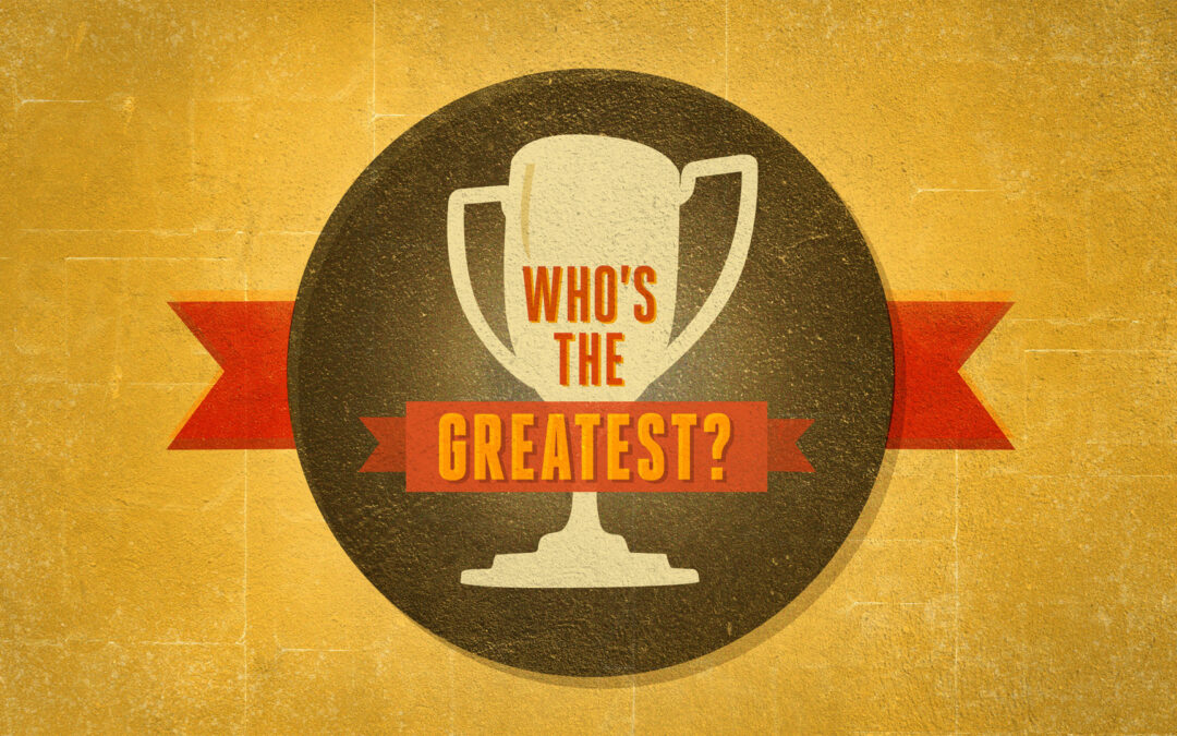 Who’s the Greatest?